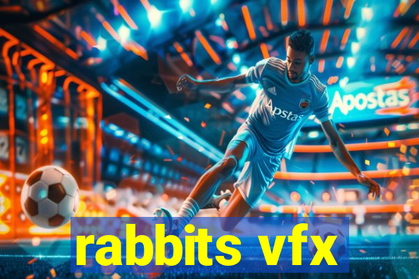 rabbits vfx